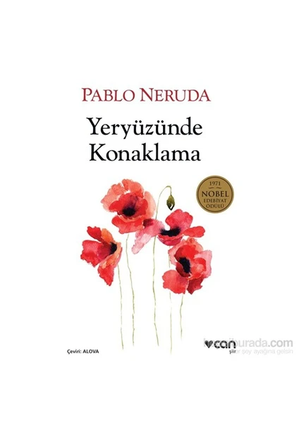 Yeryüzünde Konaklama - Pablo Neruda