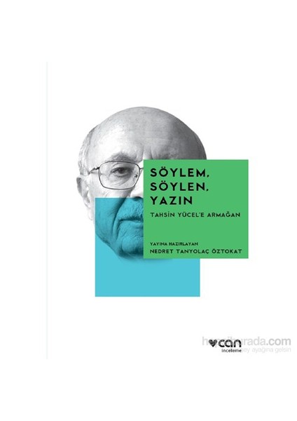 Söylem, Söylen, Yazın: Tahsin Yücel'e Armağan