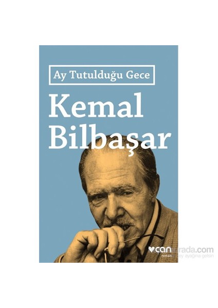 Ay Tutulduğu Gece - Kemal Bilbaşar