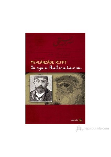 Sürgün Hatıralarım-Mevlanzade Rıfat