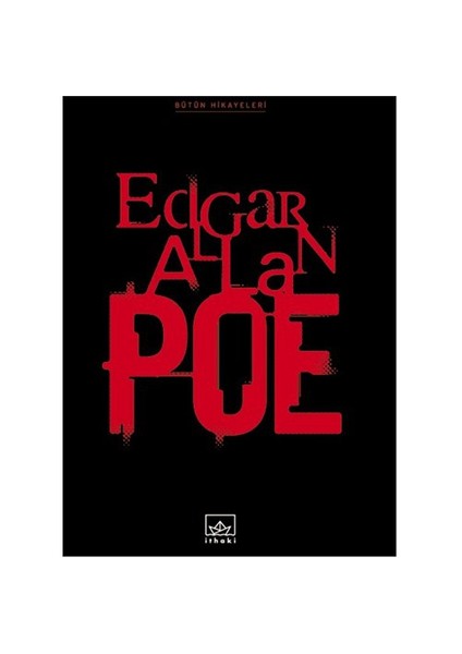 Edgar Allan Poe: Bütün Hikayeleri -Ciltli - Edgar Allan Poe