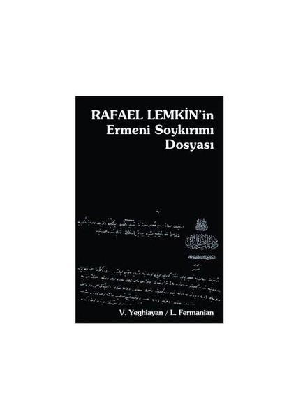 Rafael Lemkin'in Ermeni Soykırımı Dosyası