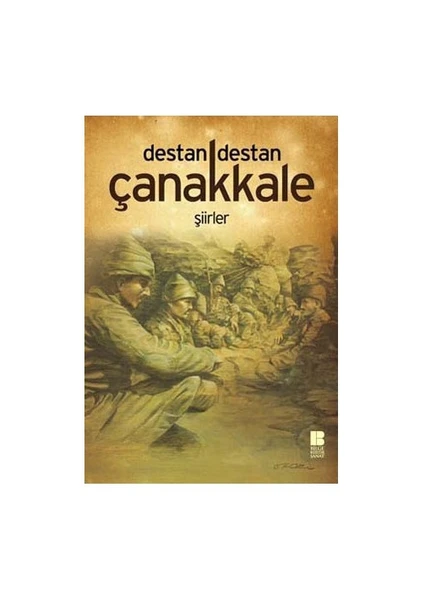 Destan Destan Çanakkale