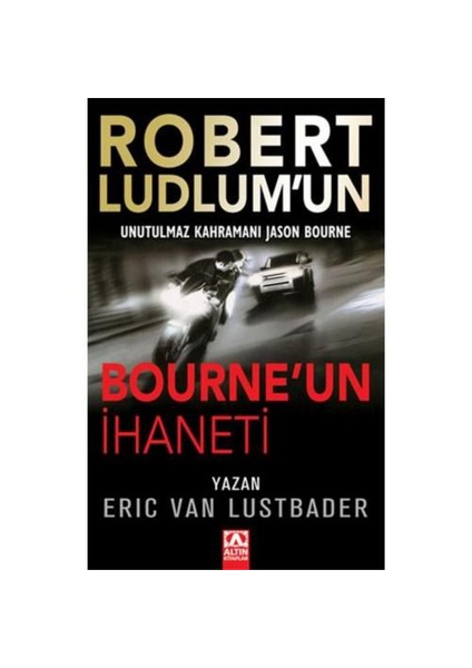 Bourne'un İhaneti - Eric Van Lustbader