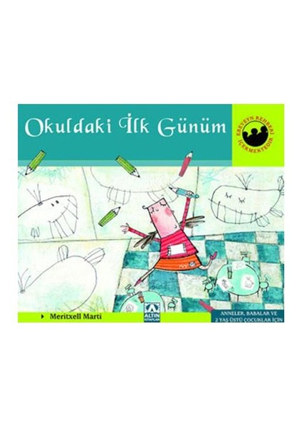 Okuldaki İlk Günüm
