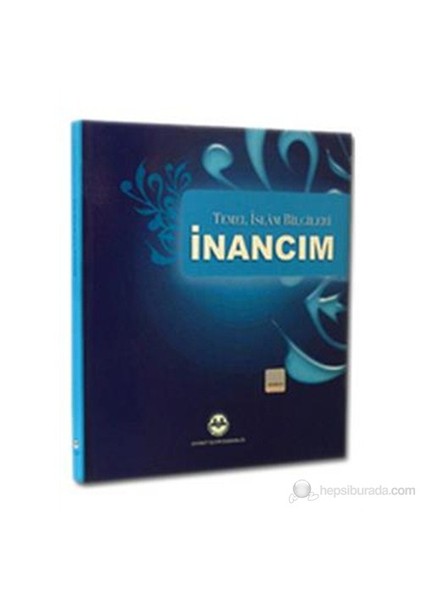 Temel İslam Bilgileri İnancım
