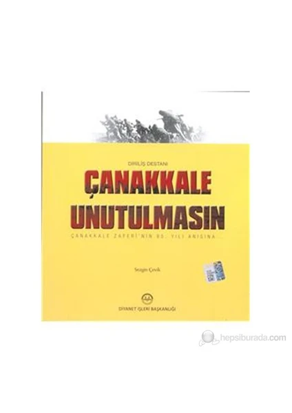 Diriliş Destanı Çanakkale Unutulmasın