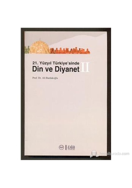 21.Yüzyıl Türkiye sinde Din Ve Diyanet -1-2 Ali Bardakoğlu