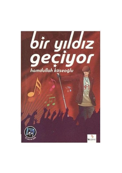 Bir Yıldız Geçiyor - Hamdullah Köseoğlu