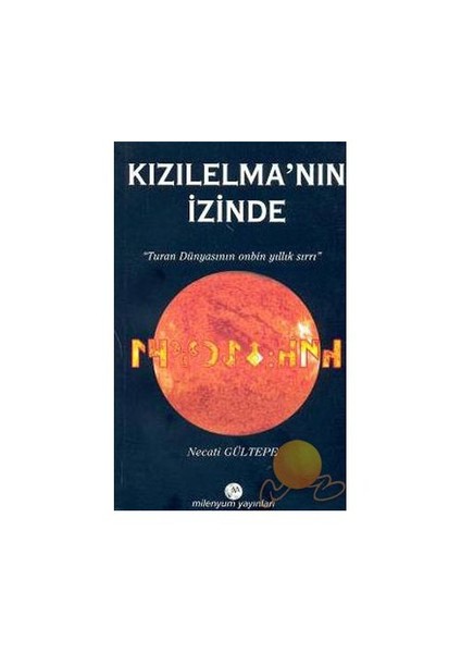 Kızılelma'Nın İzinde-Necati Gültepe