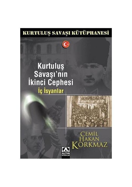 Kurtuluş Savaşı'nın İkinci Cephesi - İç İsyanlar