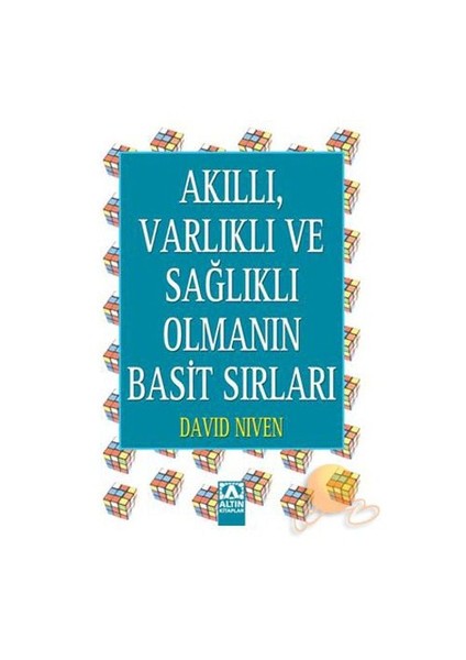 Akıllı, Varlıklı Ve Sağlıklı Olmanın Basit Sırları