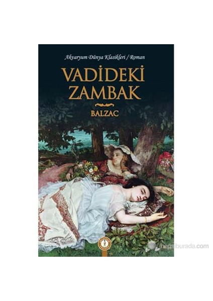 Vadideki Zambak - Honore De Balzac