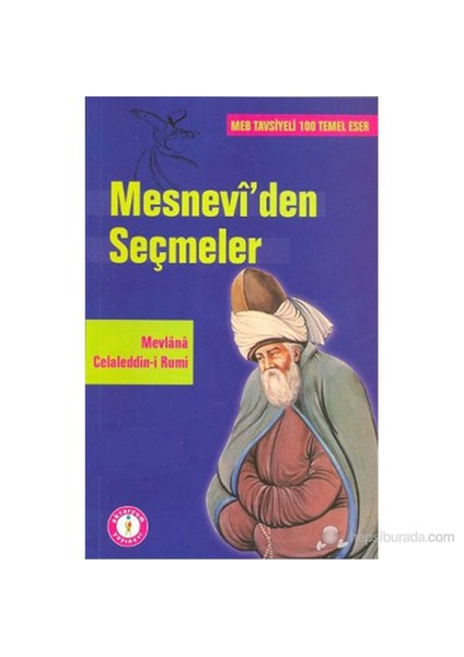 Mesnevi'Den Seçmeler-Mevlana Celaleddin Rumi