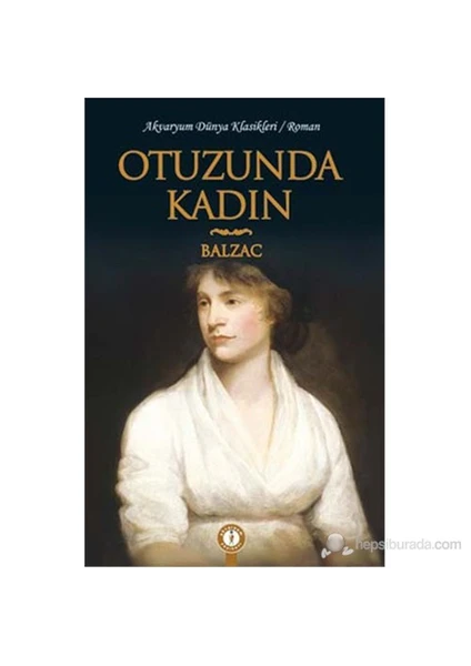 Otuzunda Kadın-Honore De Balzac