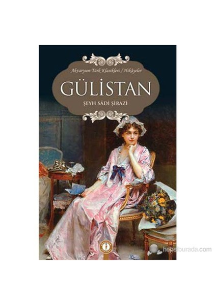 Gülistan-Şeyh Sadii Şirazi