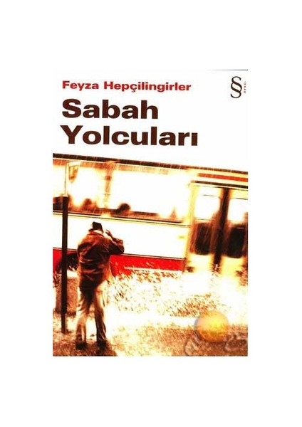 Sabah Yolcuları - Feyza Hepçilingirler
