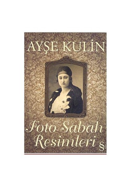Foto Sabah Resimleri - Ayşe Kulin