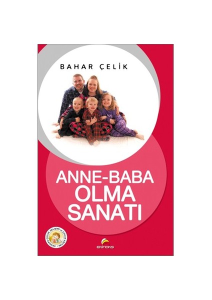 Anne- Baba Olma Sanatı - Bahar Çelik