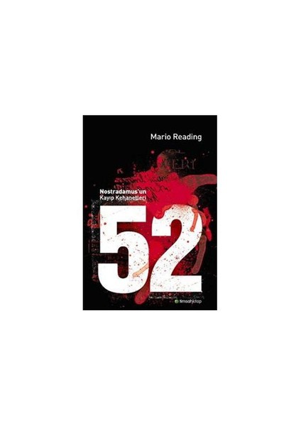 52 - NOSTRADAMUS'UN KAYIP KEHANETLERİ