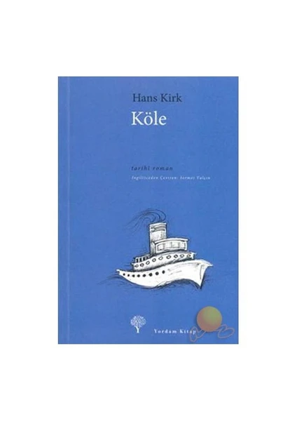 Köle - Hans Kirk