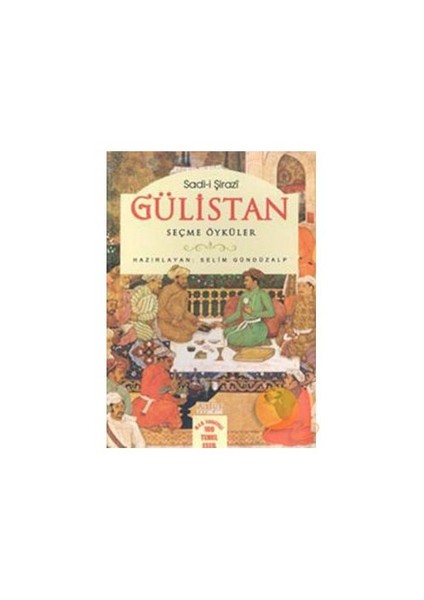GÜLİSTAN - SEÇME ÖYKÜLER