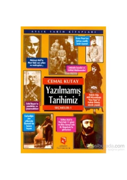 Yazılmamış Tarihimiz Seçmeler 1-Cemal Kutay