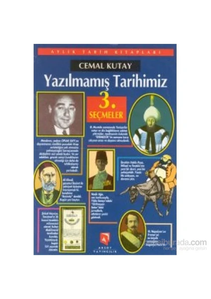 Yazılmamış Tarihimiz Seçmeler 3-Cemal Kutay