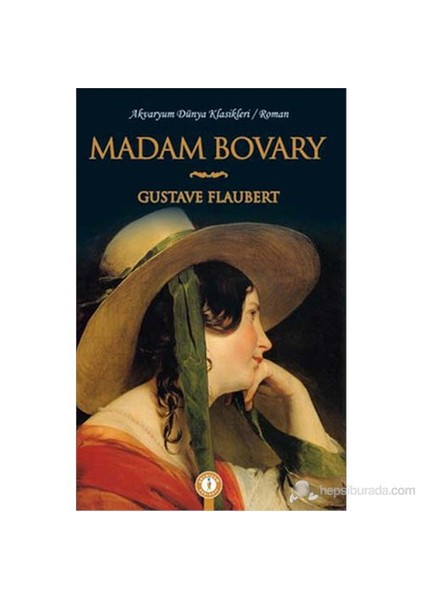 Madam Bovary - Gustave Flaubert