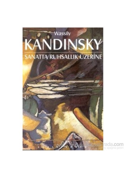 Sanatta Ruhsallık Üzerine-Wassily Kandinsky