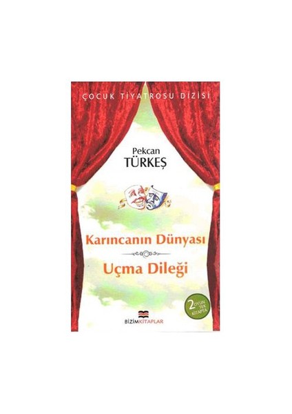 Karıncanın Dünyası - Uçma Dileği