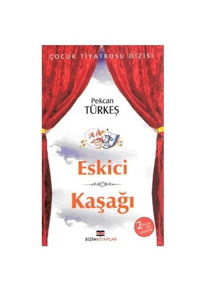 Eskici - Kaşağı