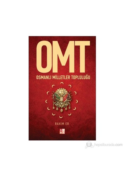 Omt - Osmanlı Milletler Topluluğu-Rahim Er