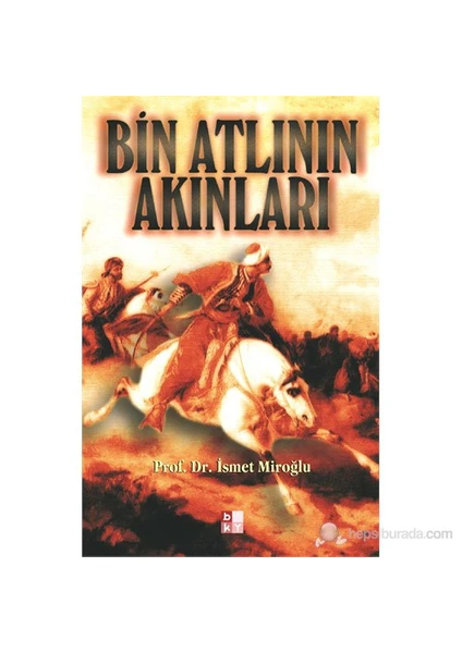 Bin Atlının Akınları-İsmet Miroğlu