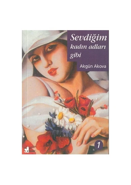 Sevdiğim Kadın Adları Gibi - Akgün Akova