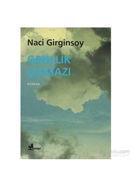 Gençlik Çıkmazı - Naci Girginsoy