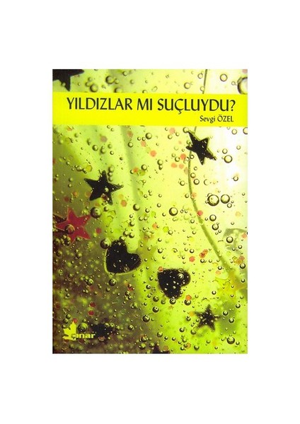 Yıldızlar Mı Suçluydu? - Sevgi Özel