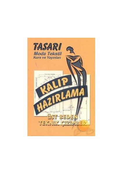 KALIP HAZIRLAMA - ÜST BEDEN TEKNİK ÇİZİMLER