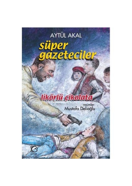 Süper Gazeteciler - Likörlü Çikolata