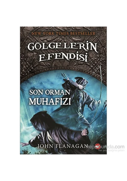 Gölgelerin Efendisi: Son Orman Muhafızı - John Flanagan