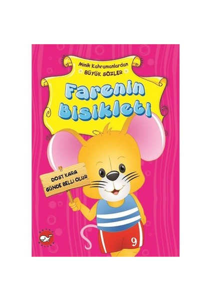 Minik Kahramanlardan Büyük Sözler: Farenin Bisikleti - Emine Korkmazer