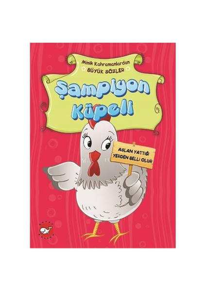 Minik Kahramanlardan Büyük Sözler: Şampiyon Küpeli - Emine Korkmazer