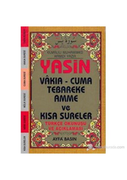 Yasin Vakıa - Cuma Tebareke Amme ve Kısa Sureler (Cep Boy - Üçlü - Kod-038) (Türkçe Okunuşu ve Açıkl