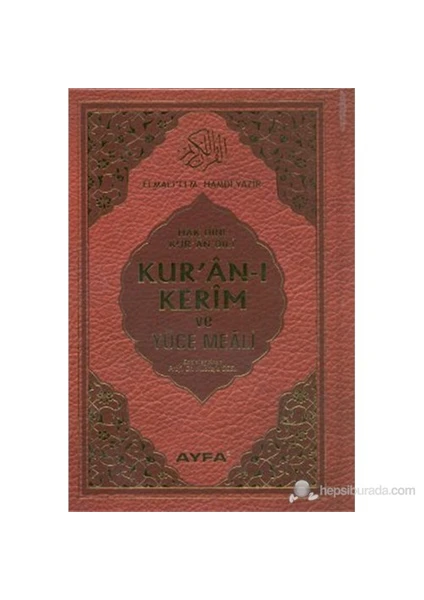 Kur'An-I Kerim Ve Yüce Meali (Hafız Boy) (Hak Dini Kur'An Dili)-Elmalılı Muhammed Hamdi Yazır