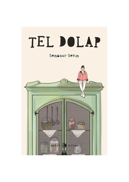 Tel Dolap - Semanur Sevim