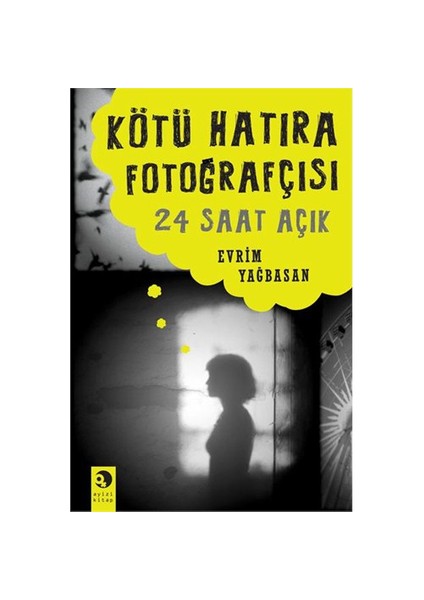 Kötü Hatıra Fotoğrafçısı - 24 Saat Açık - Evrim Yağbasan