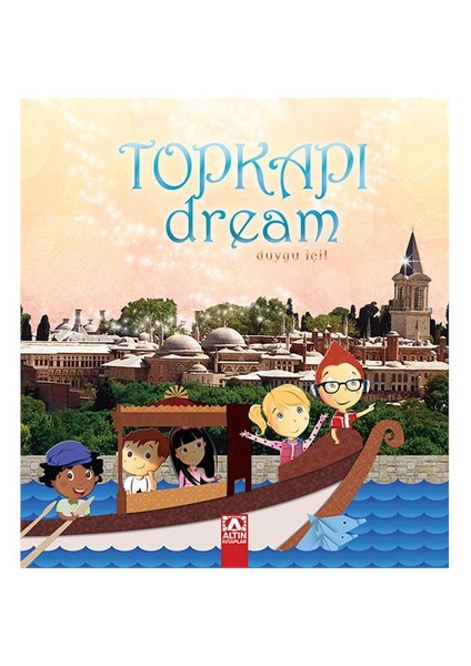 Topkapı Dream-Duygu İçil
