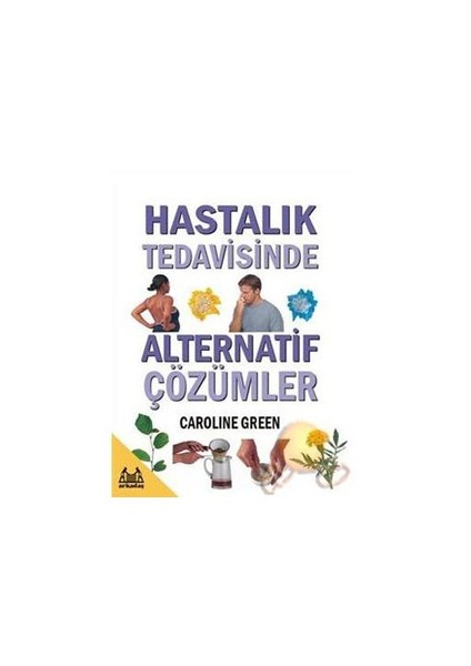 Hastalık Tedavisinde Alternatif Çözümler