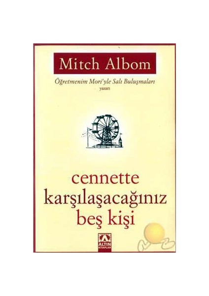 Cennette Karşılaşacağınız Beş Kişi - Mitch Albom