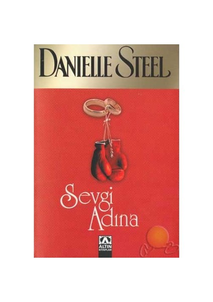 Sevgi Adına - Danielle Steel